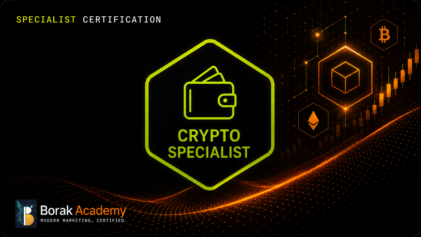 Crypto & Web3 Specialist — Borak Academy