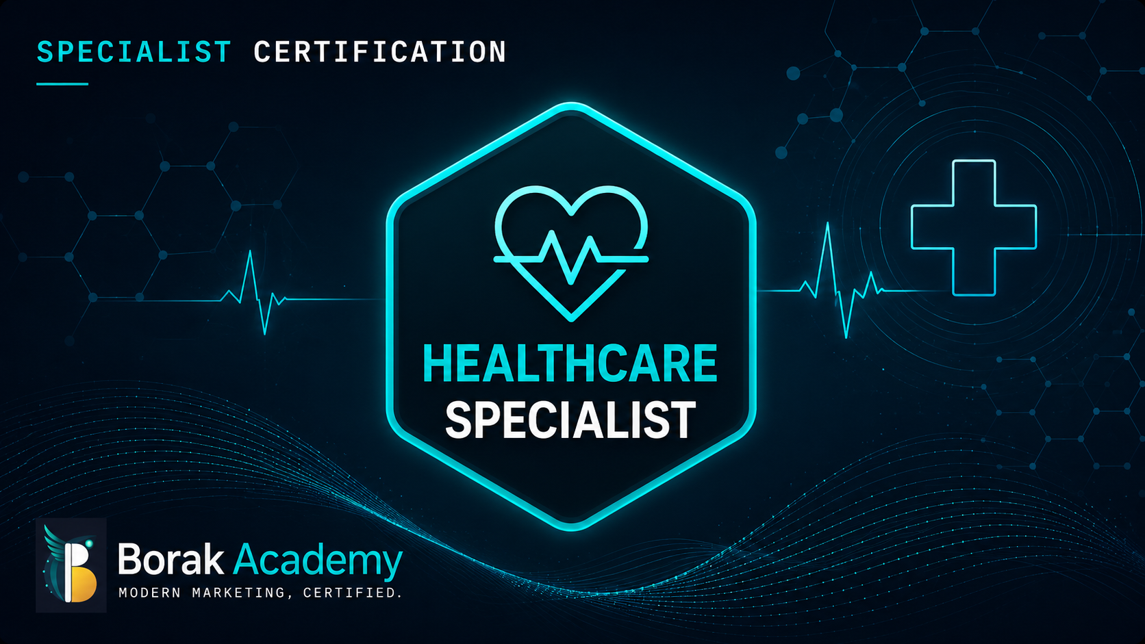Healthcare Marketing Specialist — Borak Academy