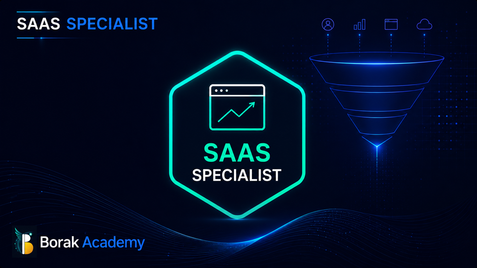 SaaS Marketing Specialist — Borak Academy